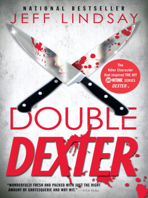 Title details for Double Dexter by Jeff Lindsay - Wait list
